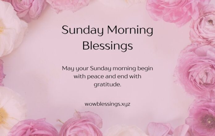 Sunday Morning Blessings