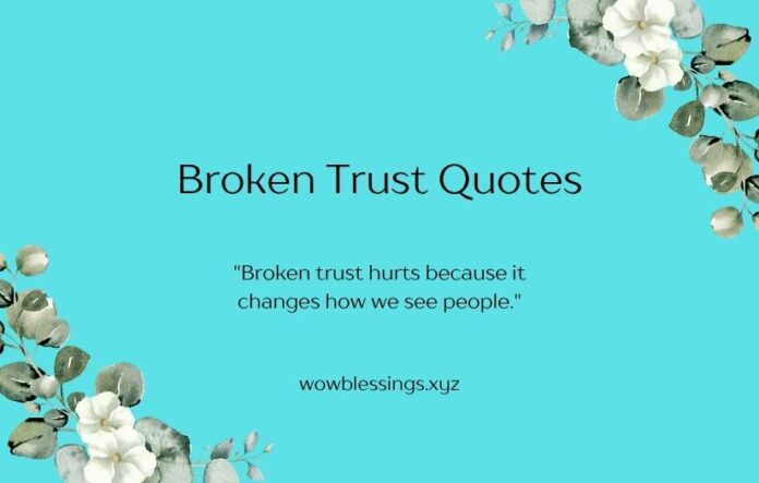 Broken Trust Quotes